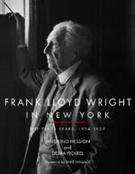 On the cover: Frank Lloyd Wright standing at the window of his Plaza suite