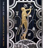 “The Jazz Age: American Style in the 1920s” cover: detail of “Muse with Violin Screen” (1930) by Paul Fehér (wrought iron, brass; silver and gold plating).